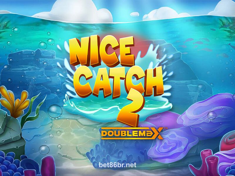 Nice Catch 2 Doublemax - Jogo de Cassino no Bet86